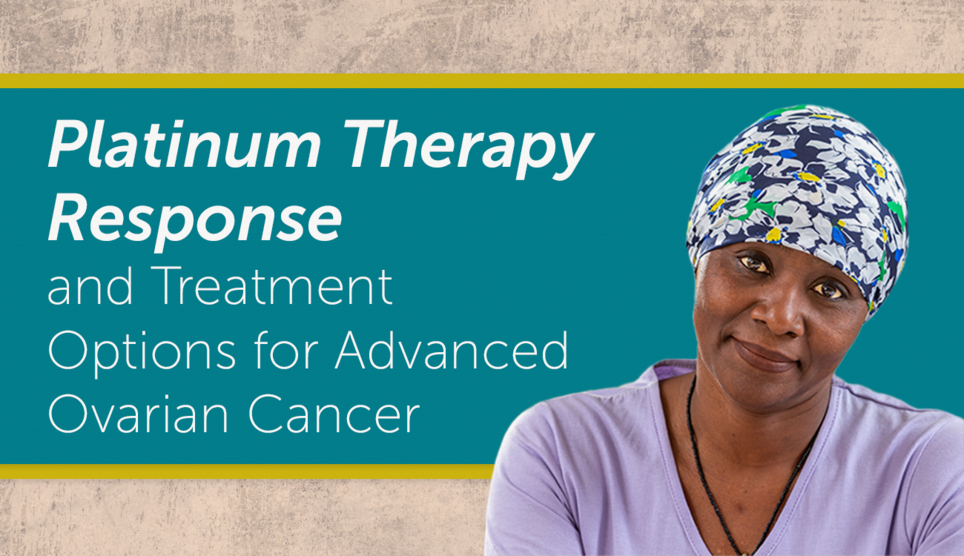 Advanced Ovarian Cancer | MyOvarianCancerTeam